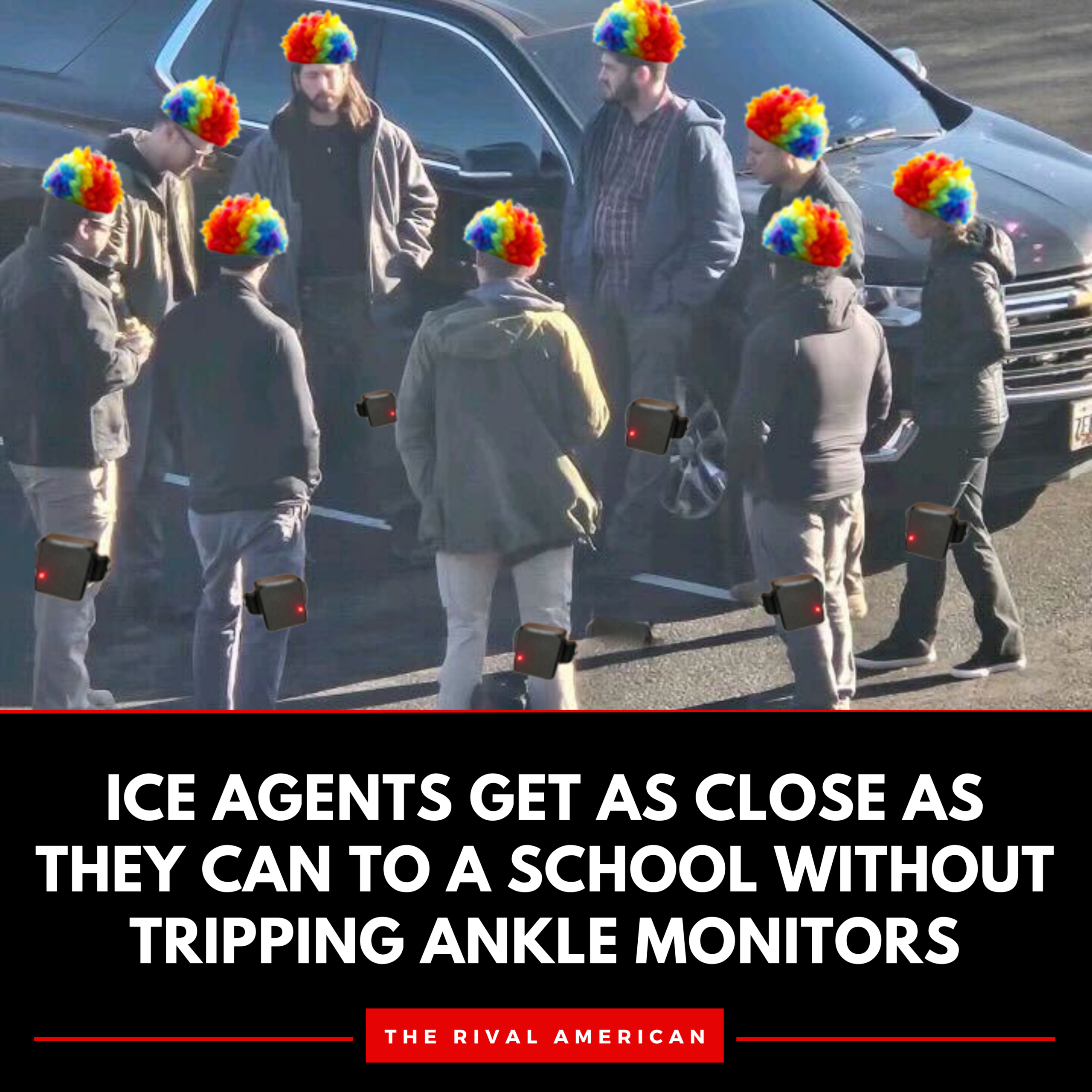 ICE Agents Get As Close As They Can To A School Without Tripping Ankle Monitors