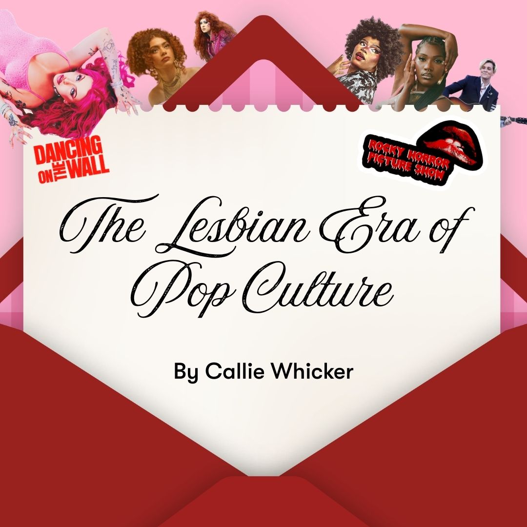 The Lesbian Era of Pop Culture